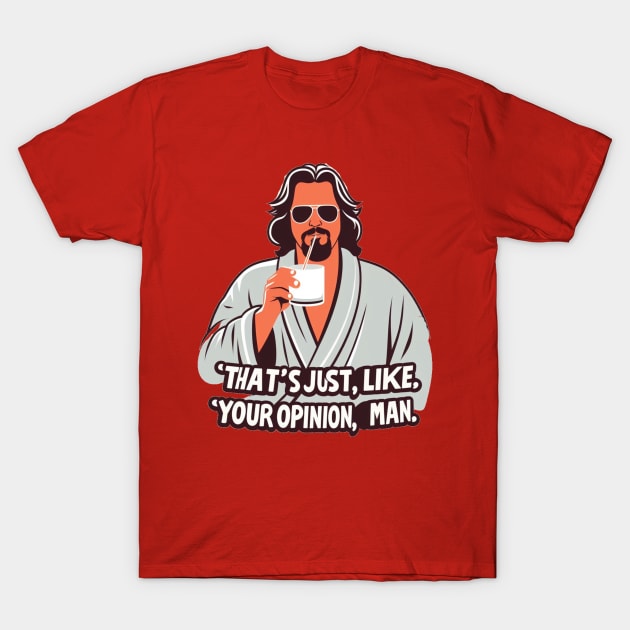 The Dude T-Shirt by Iceman_products